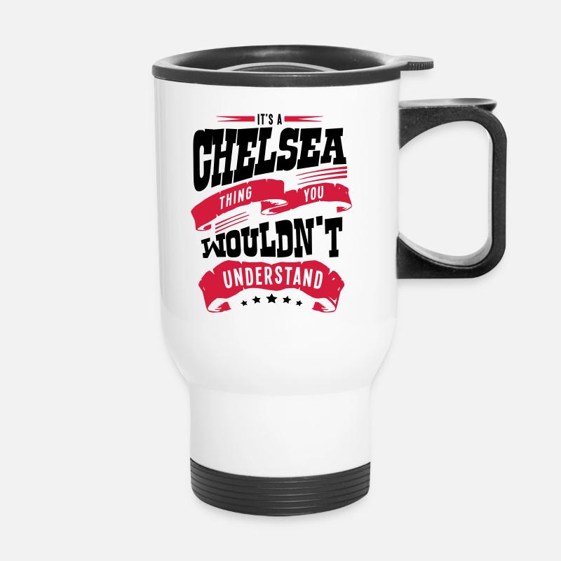 chelsea name thing you wouldnt understan - Thermal mug with handle - white