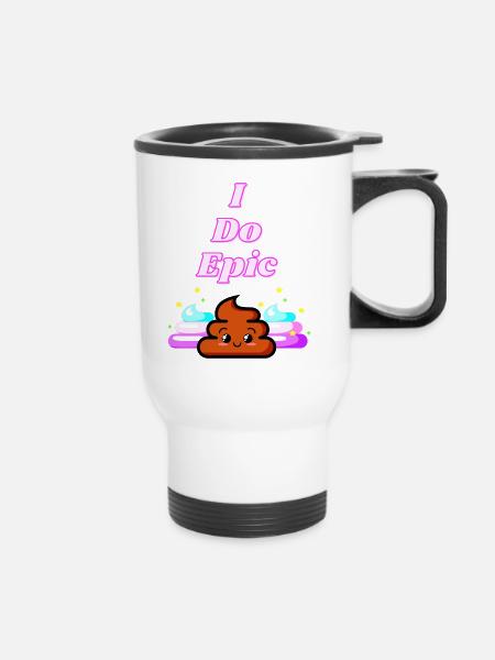 I Do Epic Shit - Thermobecher mit Tragegriff - Weiß