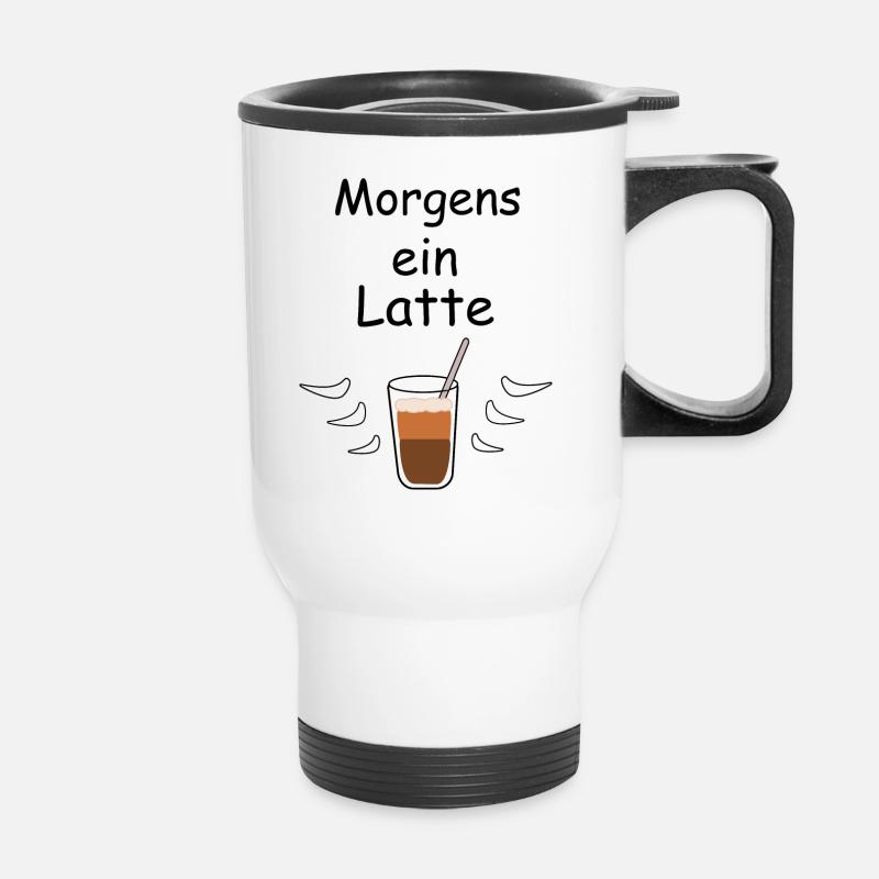 Morgens ein Latte - Thermobecher mit Tragegriff - Weiß