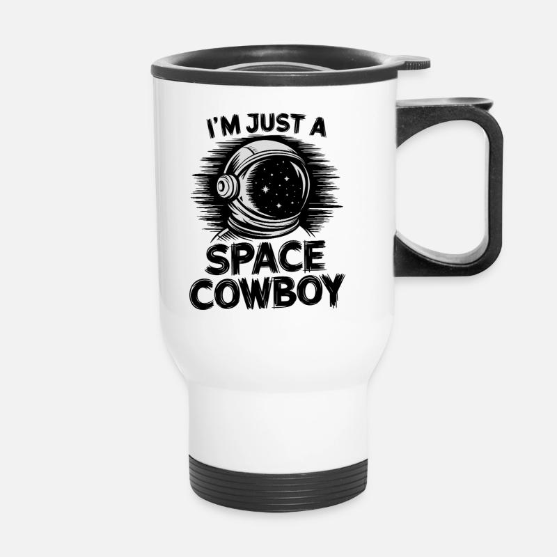 Ich bin nur ein Weltraum-Cowboy - Thermobecher mit Tragegriff - Weiß