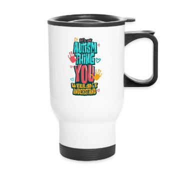 Autism autistic - Thermal mug with handle - white - Front