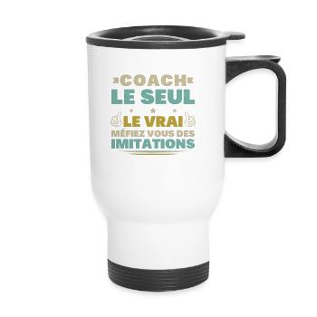 Coach Le Seul Le Vrai Méfiez Vous Des Imitations - Tasse isotherme avec poignée - blanc - Devant