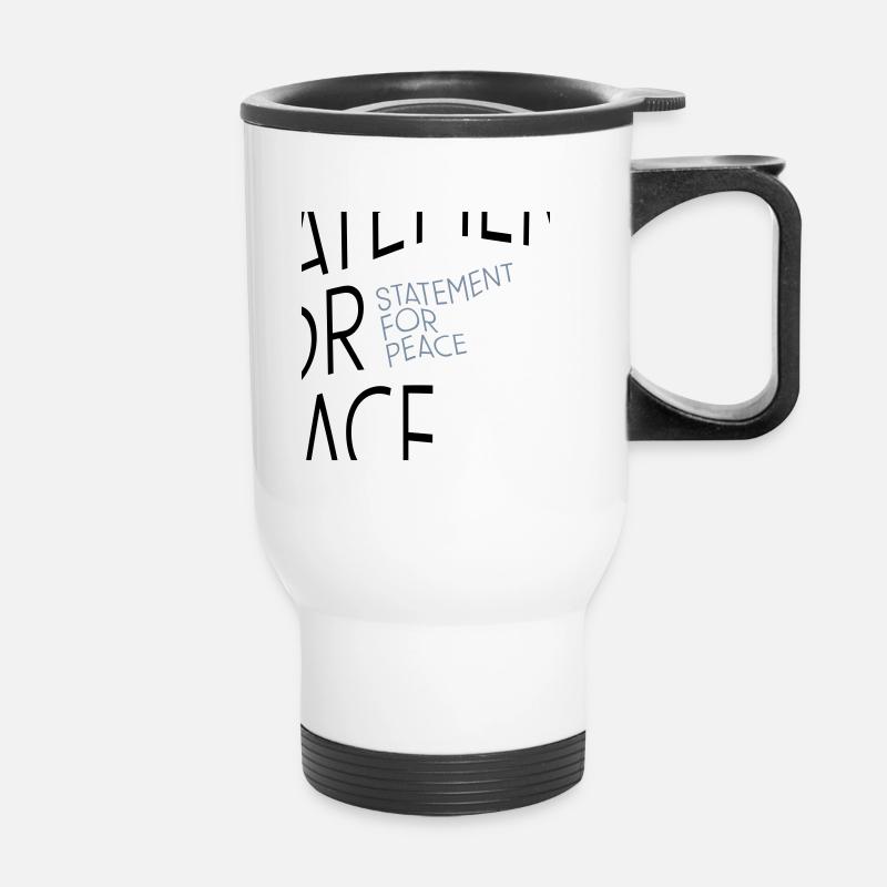 Statement for Peace II - Statement für Frieden II - Thermobecher mit Tragegriff - Weiß