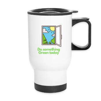 Do something Green today! - Thermal mug with handle - white - Front