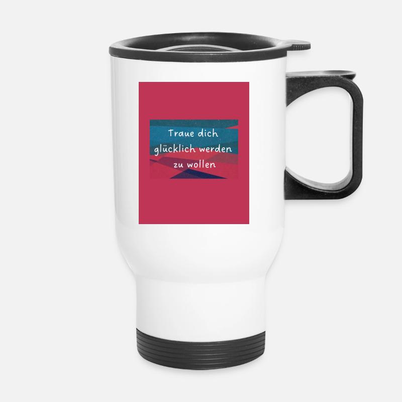 Glücklich sein - Thermobecher mit Tragegriff - Weiß