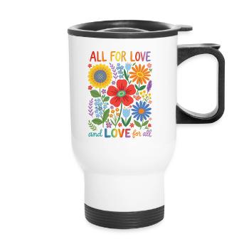 LGBTQ Pride Month - All For Love and Love For All - Thermal mug with handle - white - Front