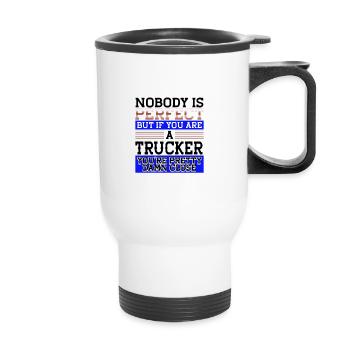 Trucker Gift Nobody Perfect Trucker Damn Close - Tasse isotherme avec poignée - blanc - Devant