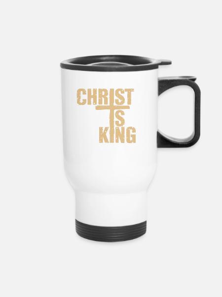 Christ Is King Christian Faith Religious - Thermobecher mit Tragegriff - Weiß