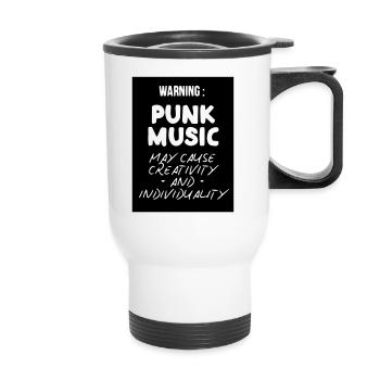 Punk Music May Cause Creativity and Individuality - Thermobecher mit Tragegriff - Weiß - Vorne