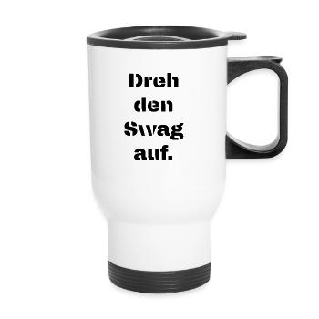 Dreh den Swag auf - Thermobecher mit Tragegriff - Weiß - Vorne
