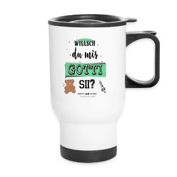 Willsch du mis Gotti sii? - Thermobecher mit Tragegriff - Weiß - Vorne