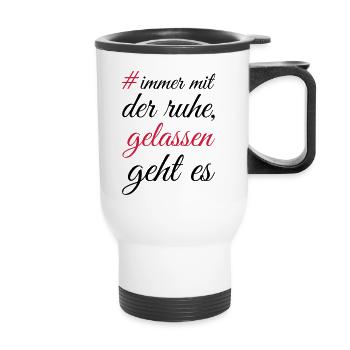 immer mit der ruhe - Thermobecher mit Tragegriff - Weiß - Vorne