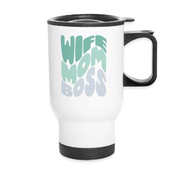 Wife, mom, boss – tribute to mom - Thermal mug with handle - white - Front