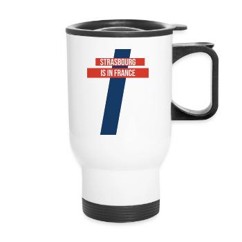 Strasbourg is in France - Thermal mug with handle - white - Front