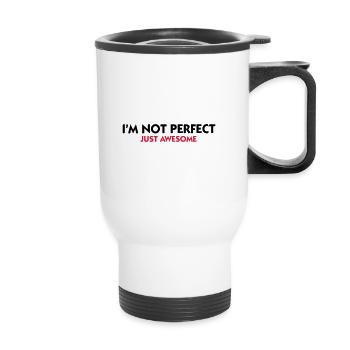 I am not perfect. Just awesome! - Thermal mug with handle - white - Front