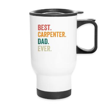 Best Carpenter Dad Ever - Thermobecher mit Tragegriff - Weiß - Vorne