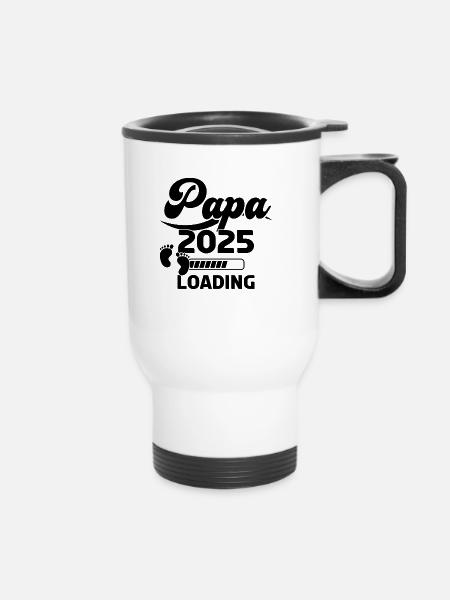 Papa 2025 Loading - Thermobecher mit Tragegriff - Weiß