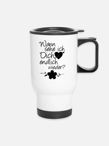 Wiedersehen Liebe, Spruch, Geschenk - Thermobecher mit Tragegriff - Weiß
