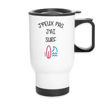 Surf / Surfeur / Sport / Sportif / J'peux pas - Tasse isotherme avec poignée - blanc - Devant