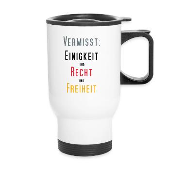 Vermisst – Einigkeit und Recht und Freiheit - Thermobecher mit Tragegriff - Weiß - Vorne