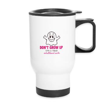 Don't grow up - Thermal mug with handle - white - Front