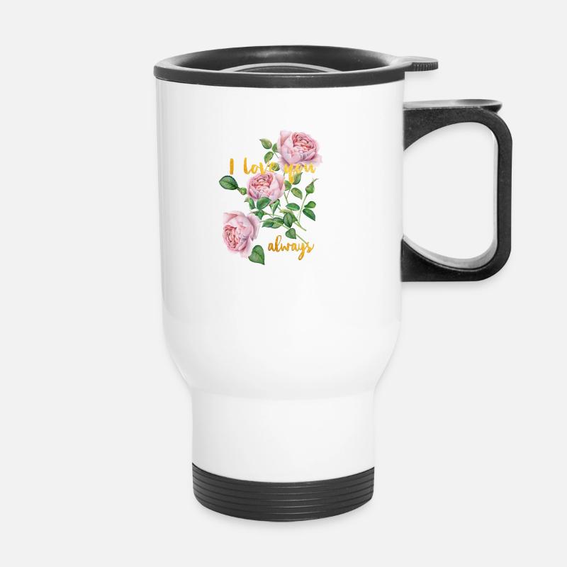 I love you- ALWAYS -Ich liebe dich- immer - Thermobecher mit Tragegriff - Weiß