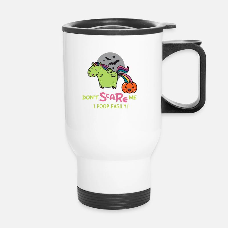 Don't scare me, I poop easily! - Thermobecher mit Tragegriff - Weiß