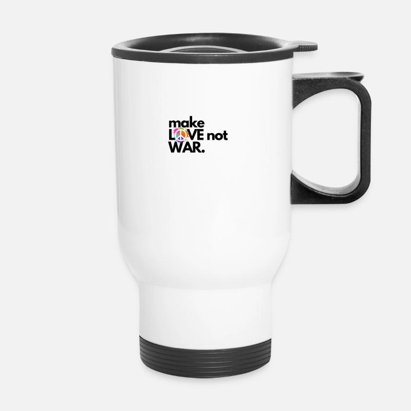 Make LOVE not WAR - Thermal mug with handle - white