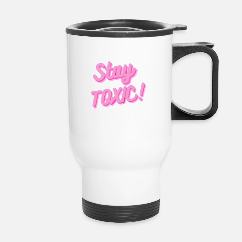 Restez toxique - Tasse isotherme avec poignée - blanc