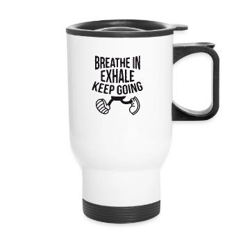 INHALE. Keep going. - Thermal mug with handle - white - Front