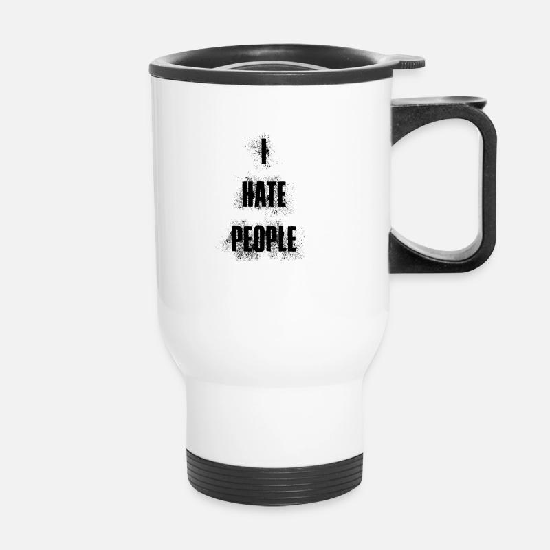 i hate people I hate people sayings - Thermal mug with handle - white