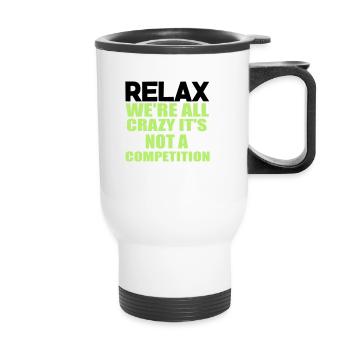 crazy funny quote. - Thermal mug with handle - white - Front