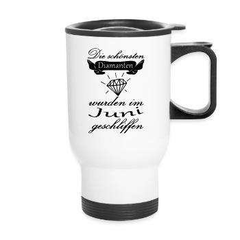 Juni Diamanten Geburtstag Geschenk Spruch - Thermobecher mit Tragegriff - Weiß - Vorne