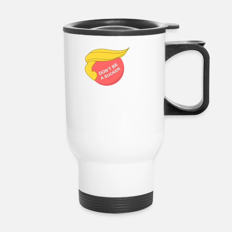 Do not be a sucker - Thermal mug with handle - white
