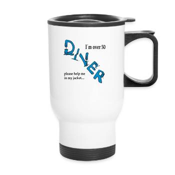 I´m over 50 Diver please help me in my jacket - Thermobecher mit Tragegriff - Weiß - Vorne
