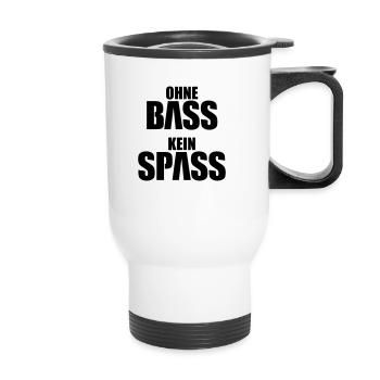 Ohne Bass Kein Spass Electronic Music Festival Fun - Thermobecher mit Tragegriff - Weiß - Vorne