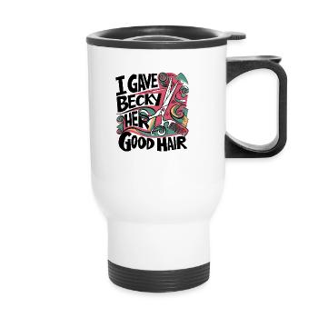 Friseur Humor – "I Gave Becky Her Good Hair" - Thermobecher mit Tragegriff - Weiß - Vorne