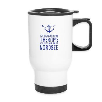 Keine Therapie Nur An Die An Die Nordsee Urlaub - Thermobecher mit Tragegriff - Weiß - Vorne