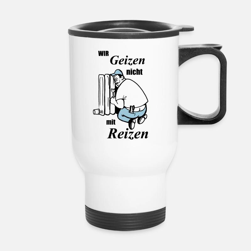 Wir geizen nicht mit Reizen - Thermobecher mit Tragegriff - Weiß