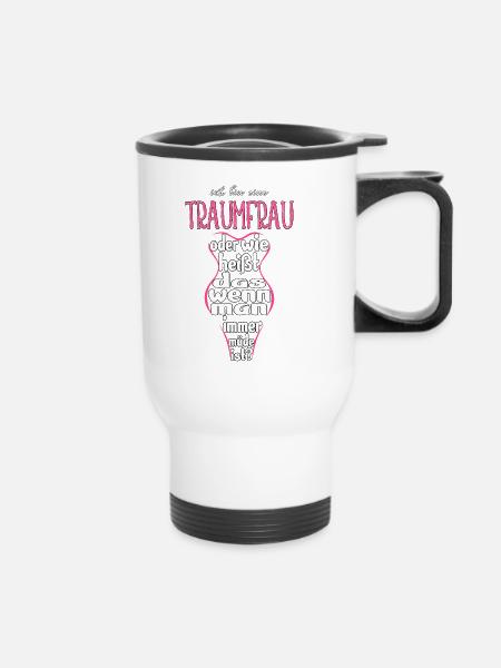 Ich bin eine Traumfrau - Thermobecher mit Tragegriff - Weiß