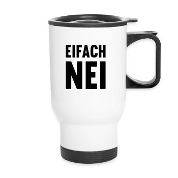 Schweizerdeutsch - Einfach NEIN - Thermobecher mit Tragegriff - Weiß - Vorne