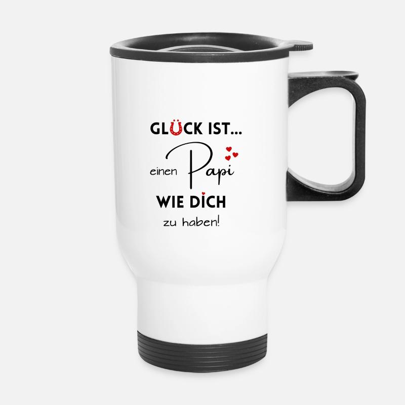 Glück ist, einen Papi wie Dich zu haben - Thermobecher mit Tragegriff - Weiß