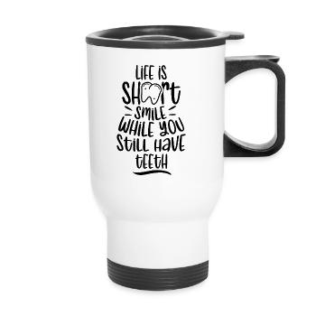 Sourire Tant que tu as encore des dents Pratique Dentiste - Tasse isotherme avec poignée - blanc - Devant