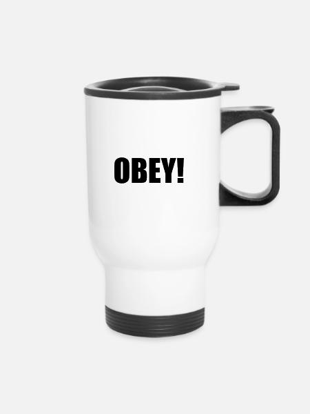 obey - gehorche - Thermobecher mit Tragegriff - Weiß