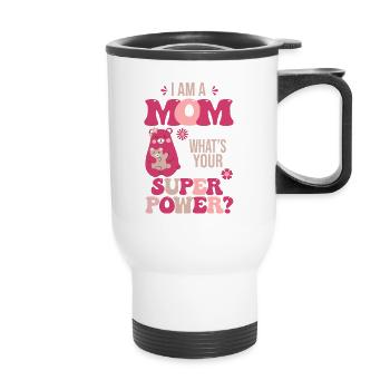 Mama Mama Superkraft - Thermobecher mit Tragegriff - Weiß - Vorne