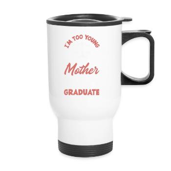Too young to be the mother of a law school - Thermal mug with handle - white - Front