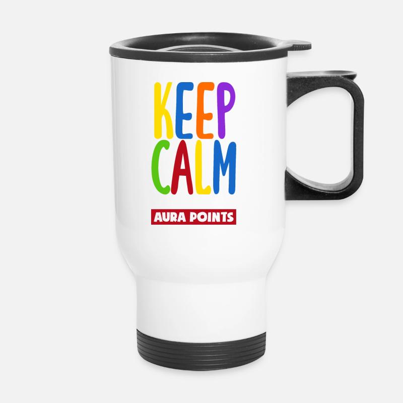 Keep Calm And Gain Aura Points Daily Trendy Viral - Thermobecher mit Tragegriff - Weiß