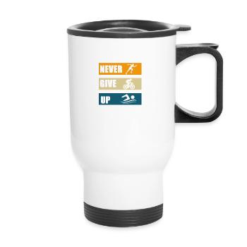 Never give up - Thermal mug with handle - white - Front