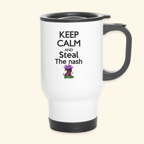 Steal the nash - Mug - Tasse isotherme avec poignée
