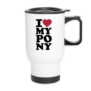 I love my pony I heart my pony I love my Pony I - Thermal mug with handle - white - Front